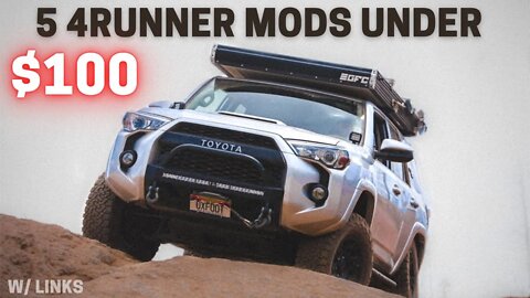 5+ 4RUNNER MODS UNDER $100! | W/ Links