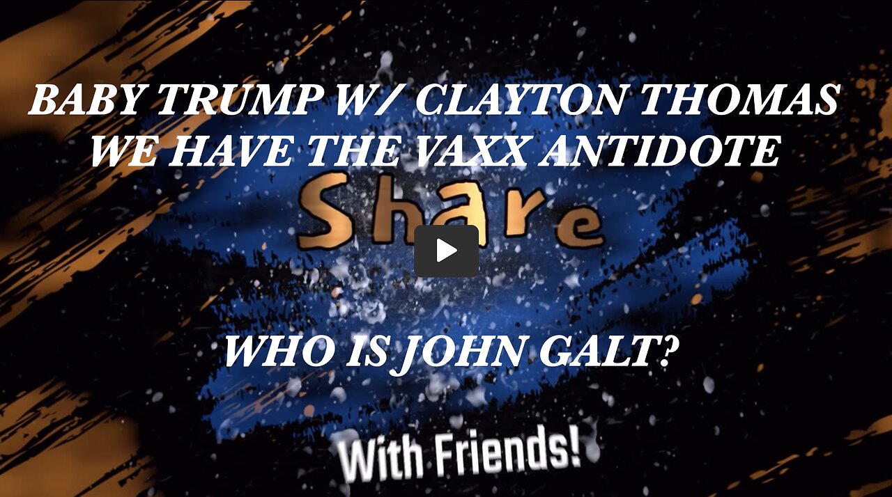 MAGA TRUMP SUPPORTER BABY TRUMP W/ MAGA HEALTH GURU Clayton Thomas. WE HAVE THE VAXX ANTIDOTE