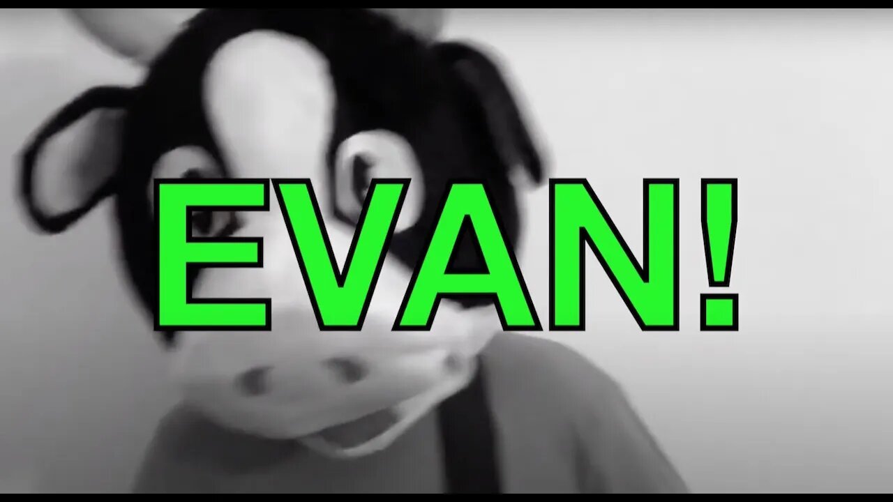 Happy Birthday EVAN! - COW Happy Birthday Song