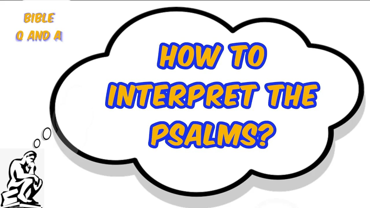 Interpreting the Psalms