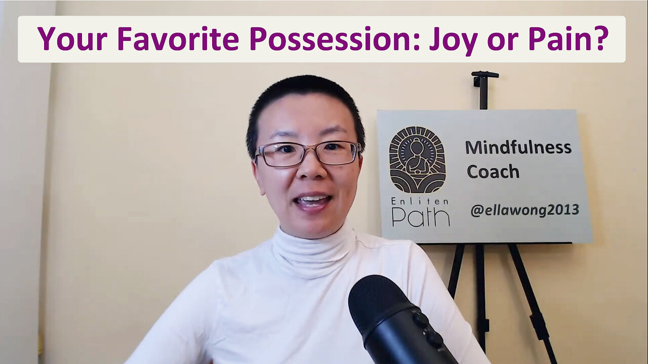 Your Favorite Possession: Joy or Pain?