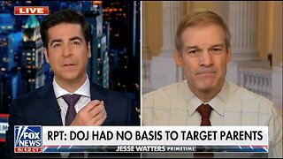 Chairman Jordan Discusses the Biden Administration Targeting Parents