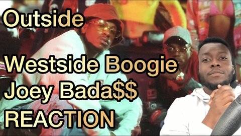 WESTSIDE BOOGIE & JOEY BADA$$ - OUTSIDE - REACTION/BREAKDOWN