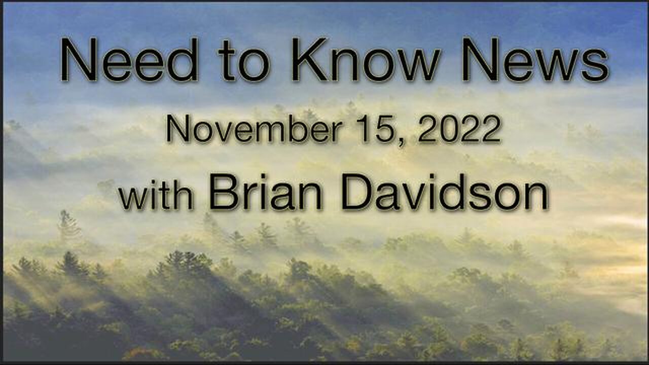 Need to Know News (15 November 2022) with Brian Davidson