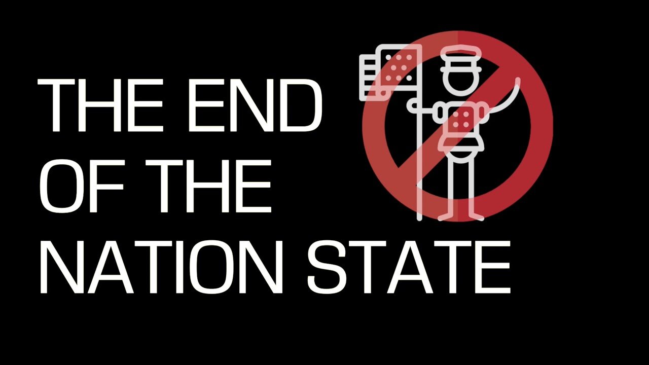 The End of the Nation State