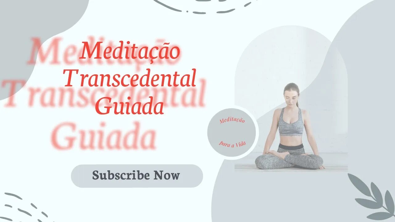 MEDITAÇÃO TRANSCEDENTAL GUIADA