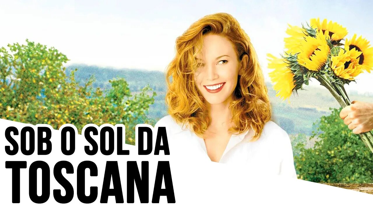 Sob o Sol de Toscana - Dicas de Filmes - Viajando com a Cintia