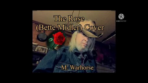 The Rose 🌹 (Bette Midler) cover