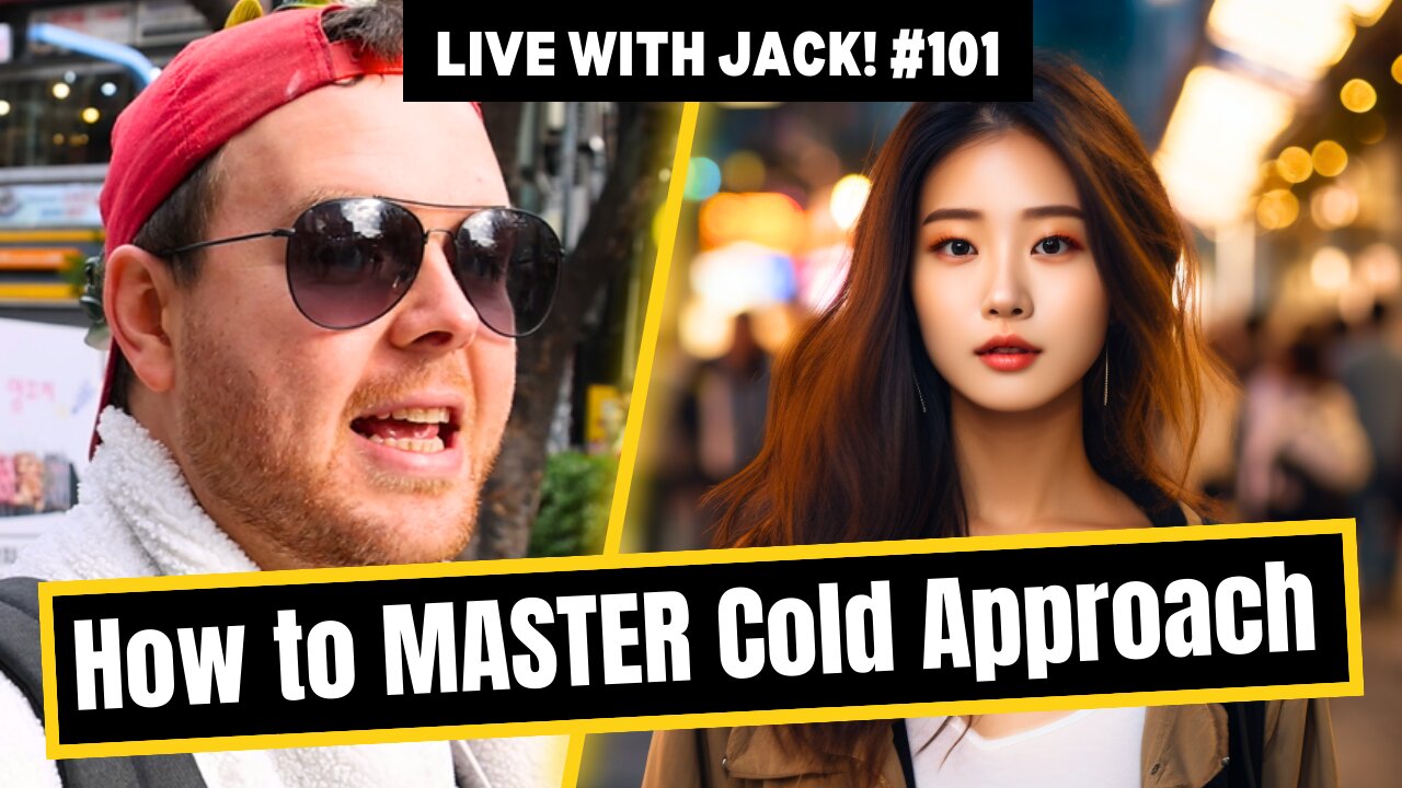 Live with Jack! #101 - How to MASTER Cold Approach