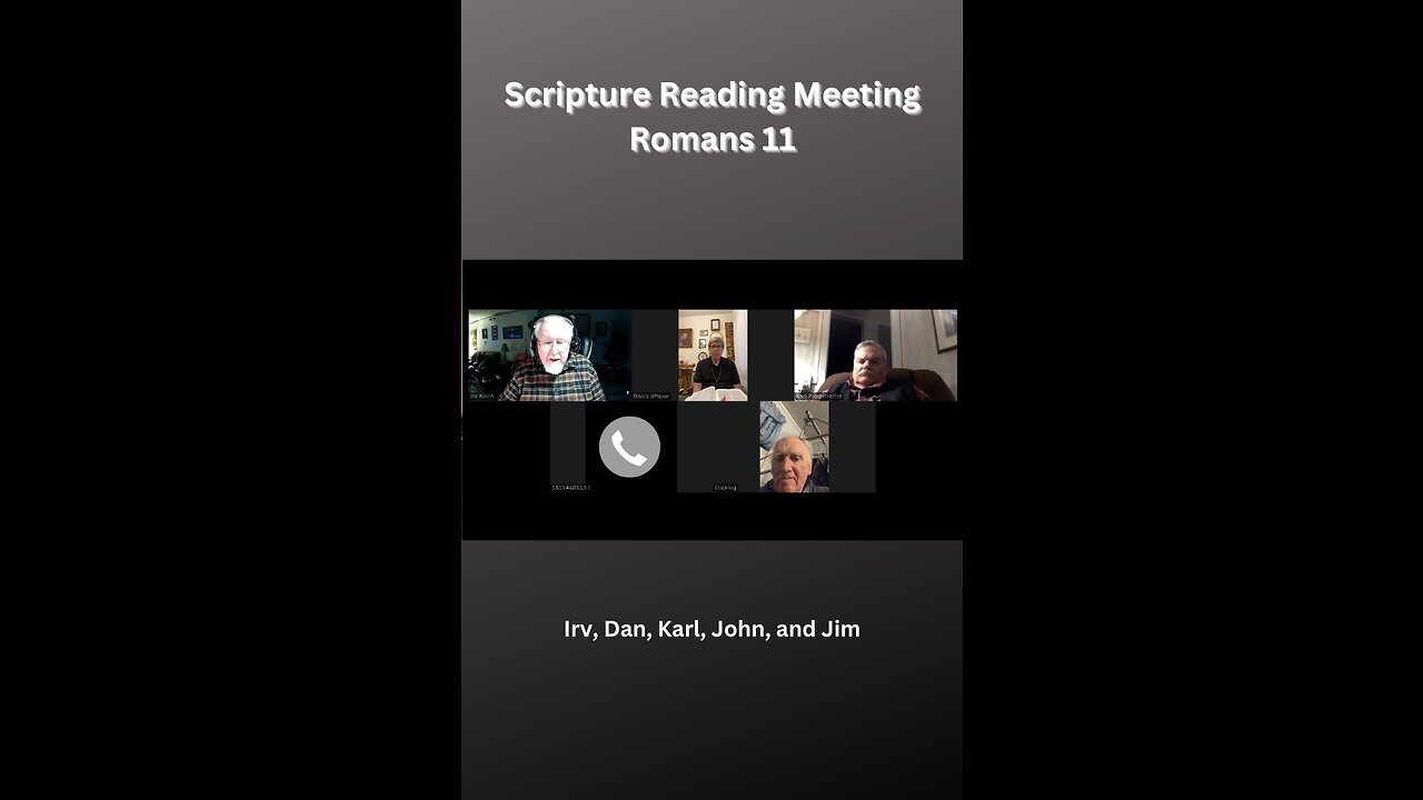 Scripture Reading Meeting 2-20-2023, Romans 11