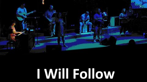 I Will Follow