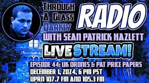 Through A Glass Darkly Radio_ UK Drones and Pat Price Papers