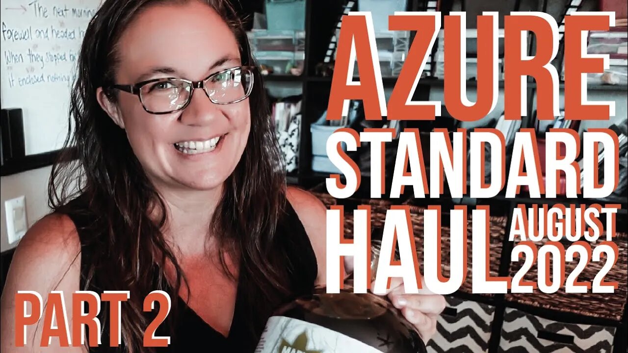 Azure Haul Part 2 | Oils, Vinegars, Condiments, and More! | August 2022 Azure Standard Haul