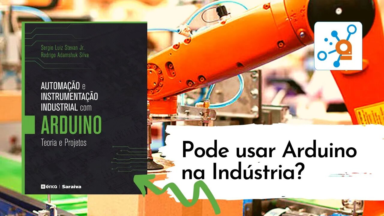 Automação e Instrumentação Industrial com Arduino - Teoria e Projetos