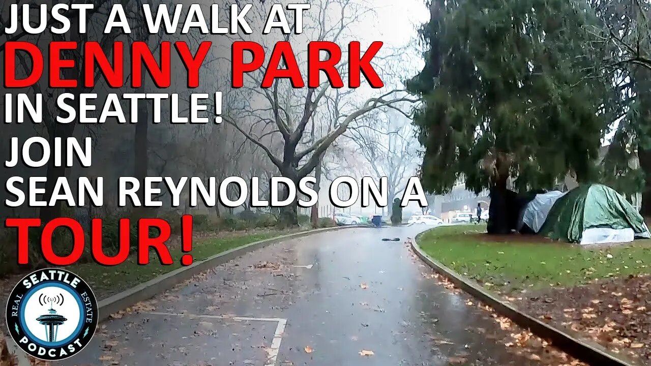 A walk in the Park.....In Seattle's Denny Park | Seattle Real Estate Podcast