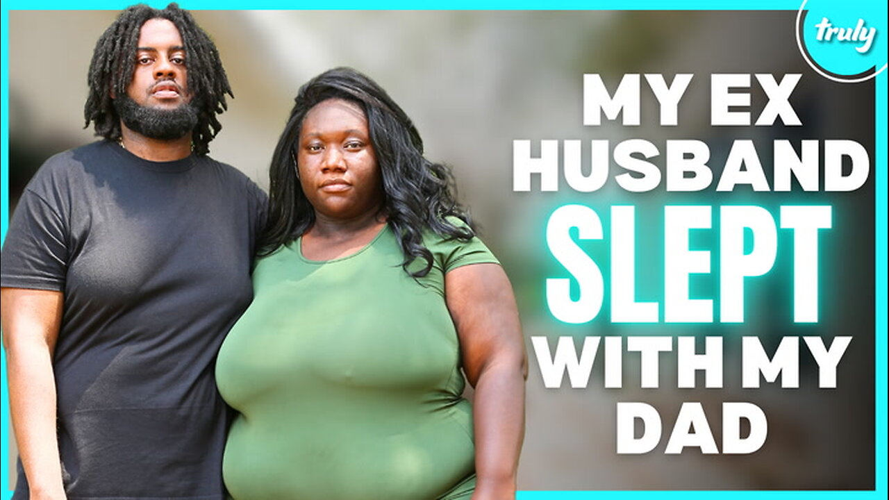 My Ex-Husband Slept With My Dad & I Got HIV | LOVE DON'T JUDGE