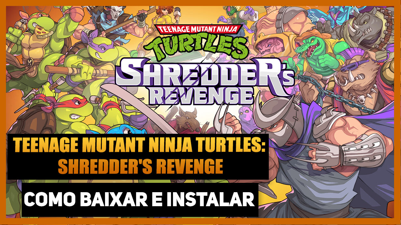 COMO BAIXAR E INSTALAR TEENAGE MUTANT NINJA TURTLES SHREDDERS REVENGE DIMENSION SHELLSHOCK