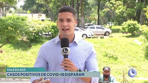 Vale do Aço: casos positivos de covid-19 disparam