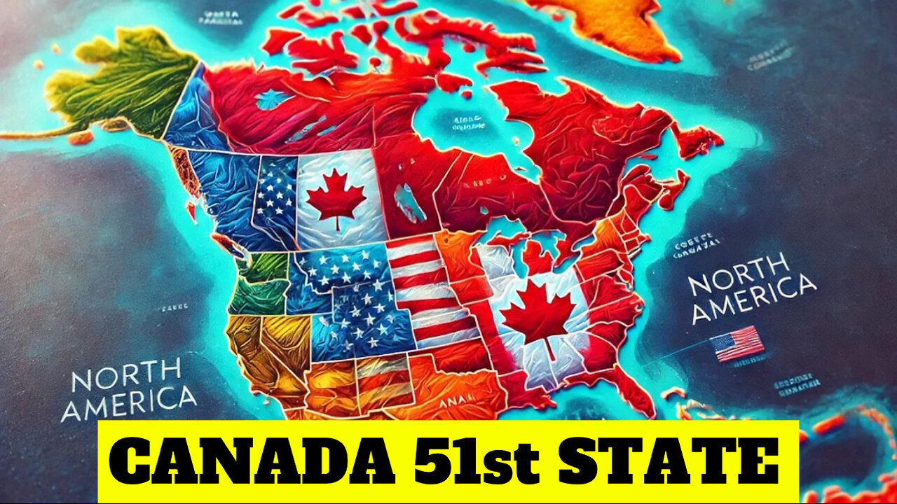 Why CANADA Should become USA 51st State