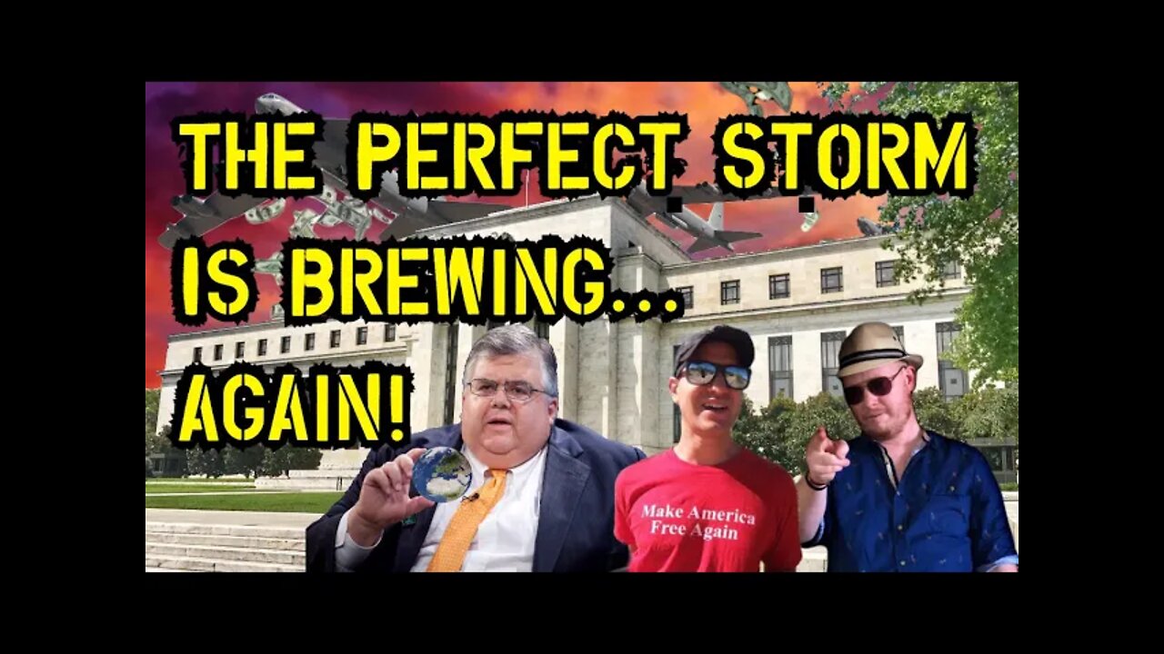 TJS ep55: The Perfect Storm Is Brewing ... Again