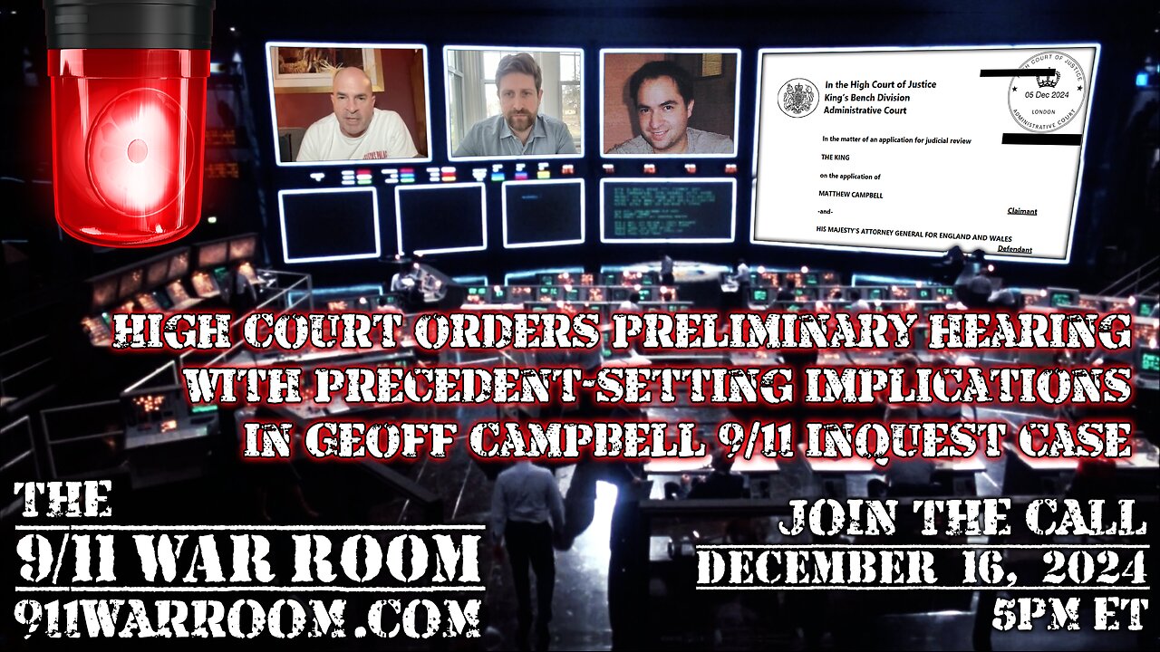 161X.20241216 The 9/11 WarRoom with guests Matt Campbell and Ted Walter to talk about the UK Inquest