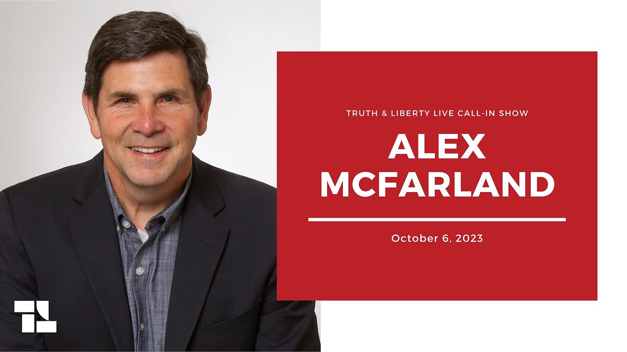 The Truth & Liberty Live Call-In Show with Alex McFarland