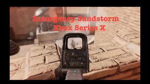 Insurgency SandStorm Xbox Series X Gameplay!!!