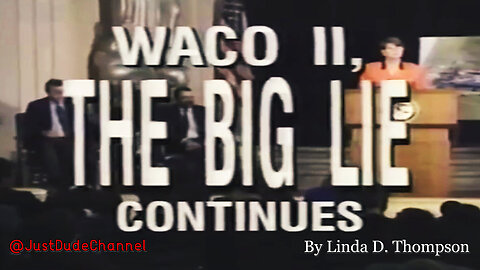 Waco: The Big Lie Continues