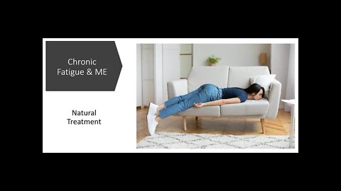 Chronic Fatigue & ME - Natural Treatment