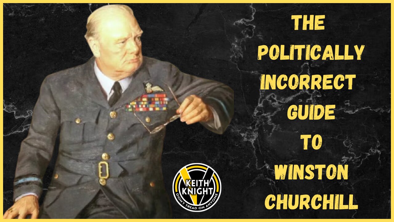 The Politically Incorrect Guide to Winston Churchill