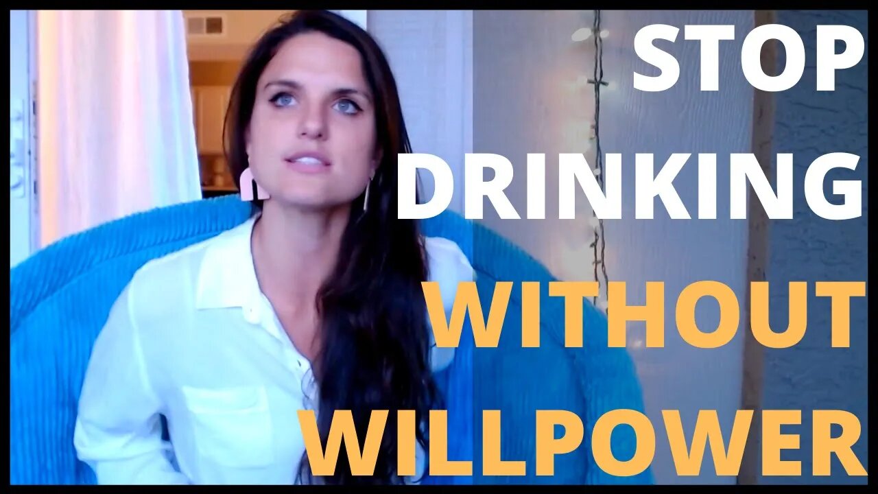 how to: Stop Drinking Without Willpower (4 REASONS Why I Quit COLD Turkey and DO NOT MISS IT)