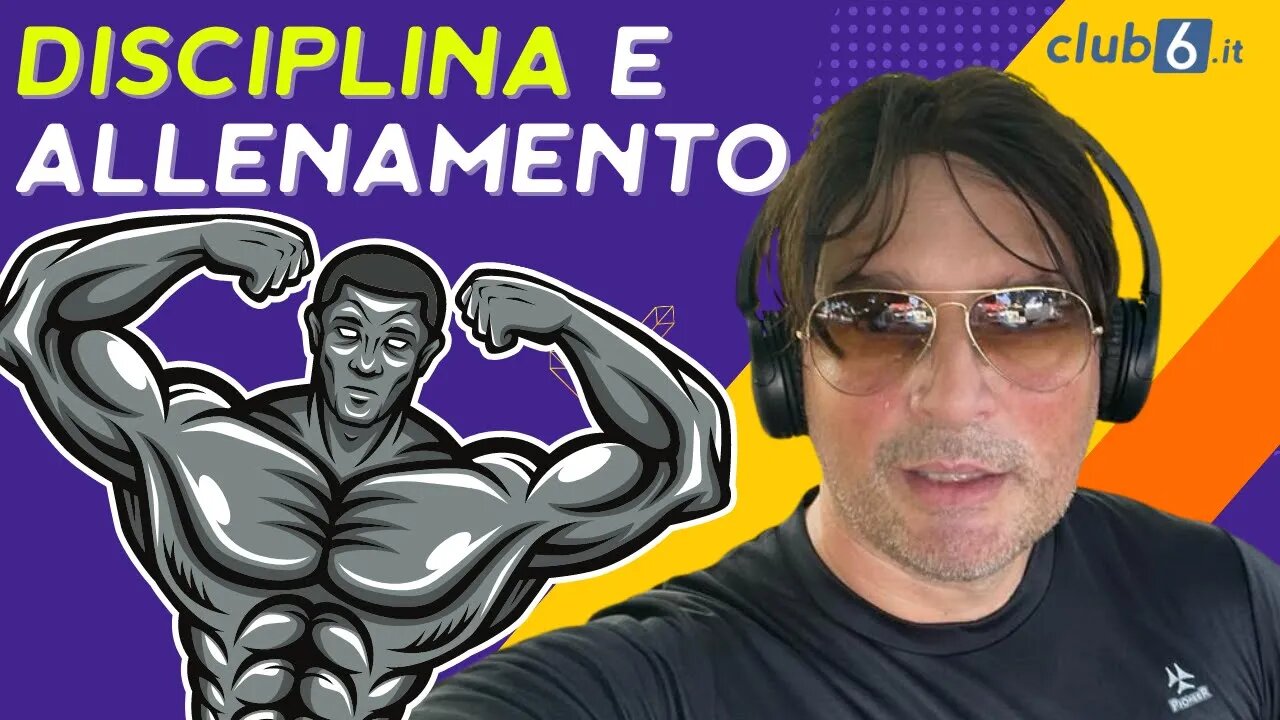 Sai perché servono disciplina ed allenamento?