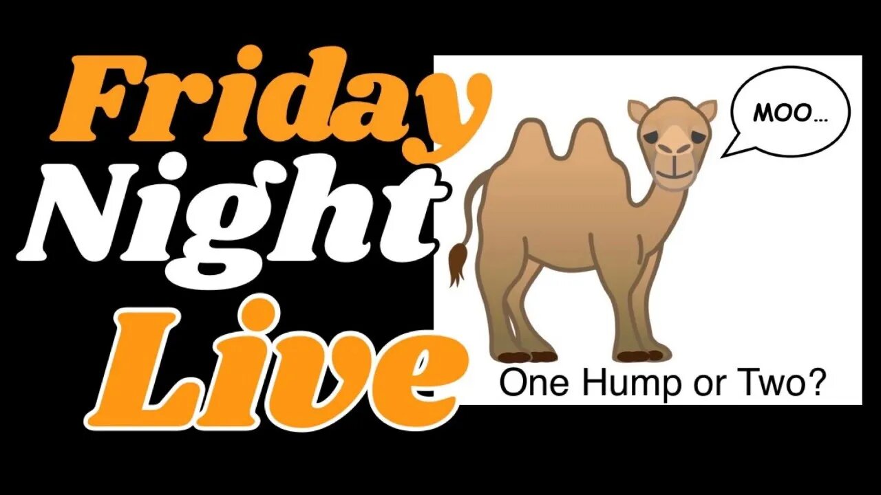 Guess What? It's FRIDAY NIGHT LIVE!!!