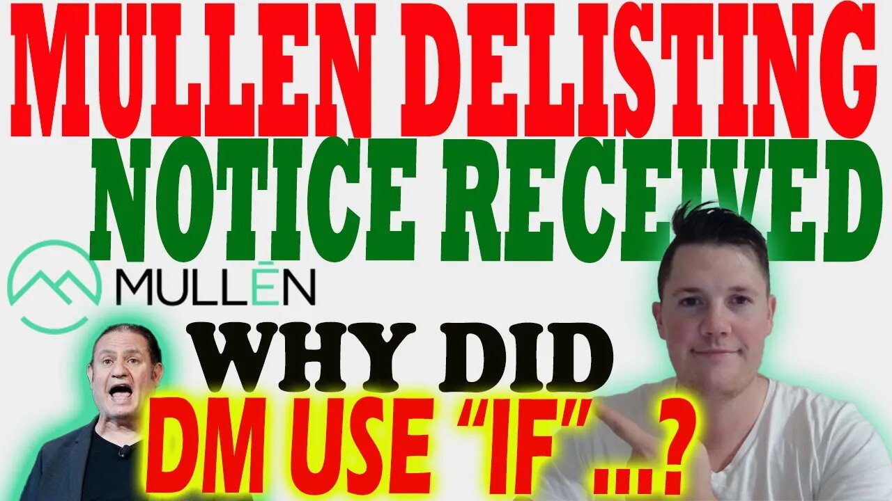 Mullen RECEIVES Delisting Notice │ Mullen Shorts Increasing 1.5M ⚠️ Mullen Investors Must Watch