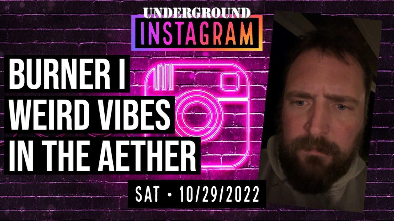 Owen Benjamin, Weird Vibes In The Aether, 🐻 Instagram Replay October 29, 2022