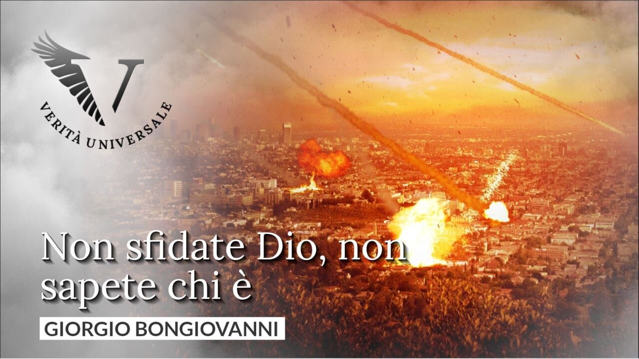 Non sfidate Dio, non sapete chi è - Giorgio Bongiovanni