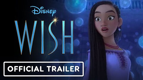 Wish - Official Trailer