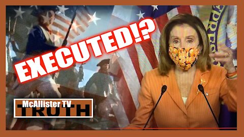 EXECUTIONS! PELOSI'S COUP! DISCLOSURE AVALANCHE!