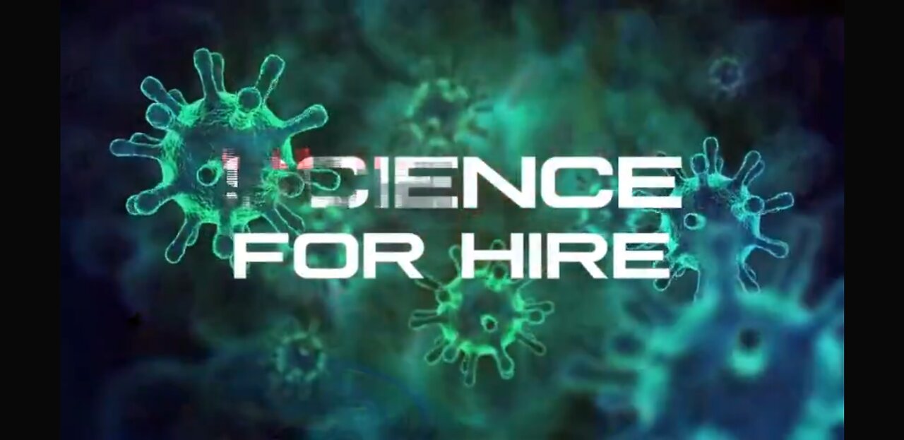 Science for Hire [2022]: A documentary by Dr. Gary Null.