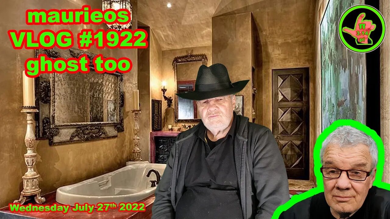maurieos VLOG #1922 ghost too