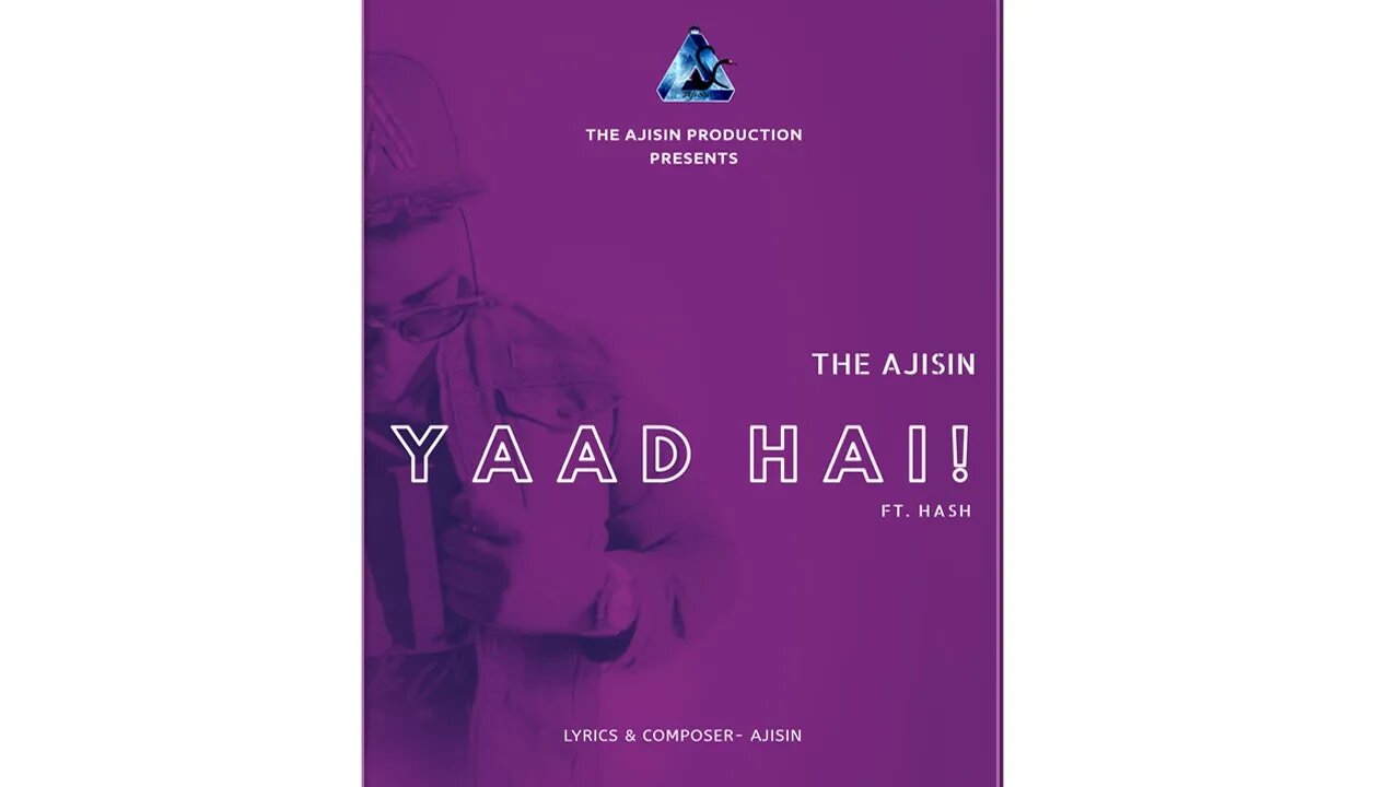 THE AJISIN - YAAD HAI ft. HASH | Lyrics Video | Pacific