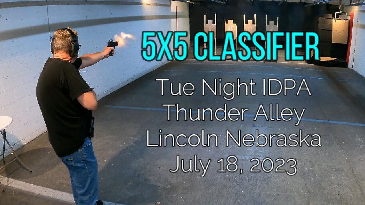 IDPA 5x5 Classifier - July 18, 2023