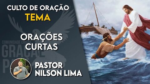 Orações Curtas - Pr. Nilson Lima #DEVOCIONAL