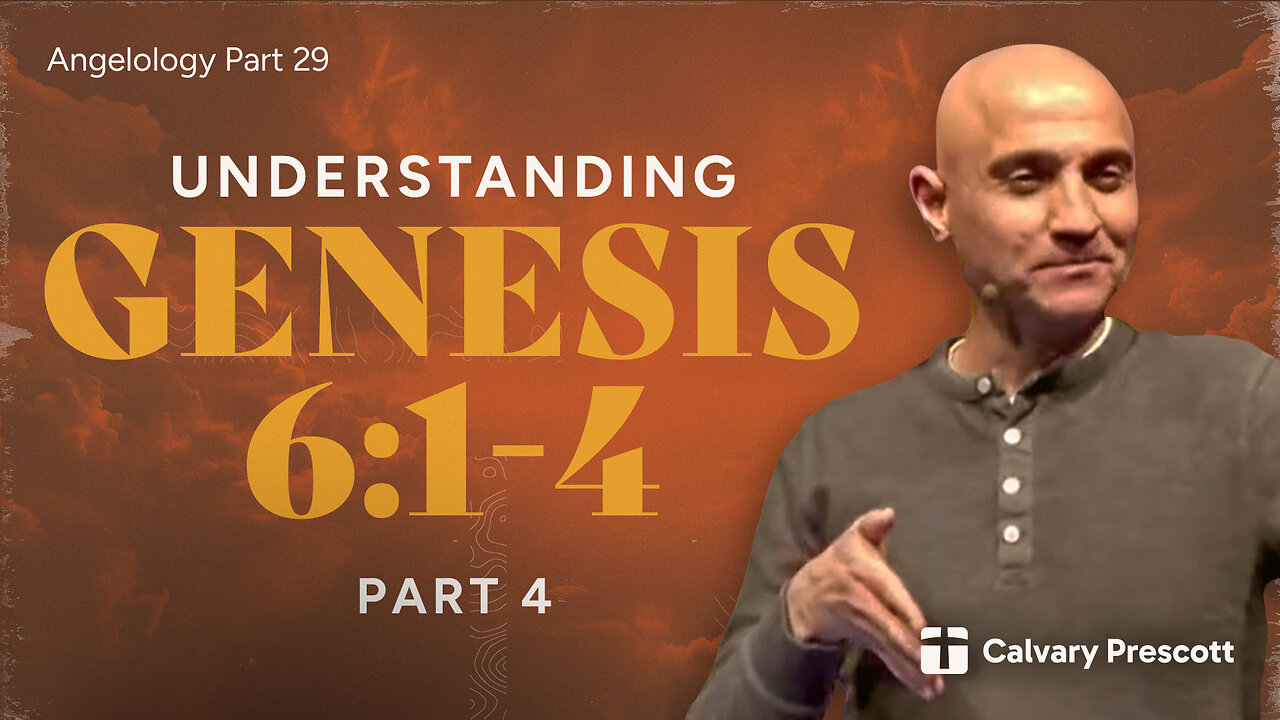 Understanding Genesis 6:1-4, Part 4 | Angelology, Part 29 | Pastor Raj Ahuja