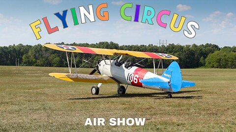 FLYING CIRCUS ..WW1 AIR SHOW!