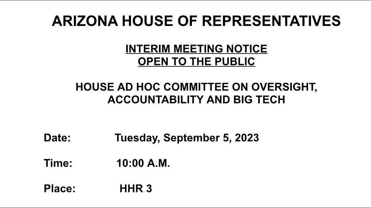 Arizona House Ad Hoc Committee on Oversight, Accountability and Big Tech