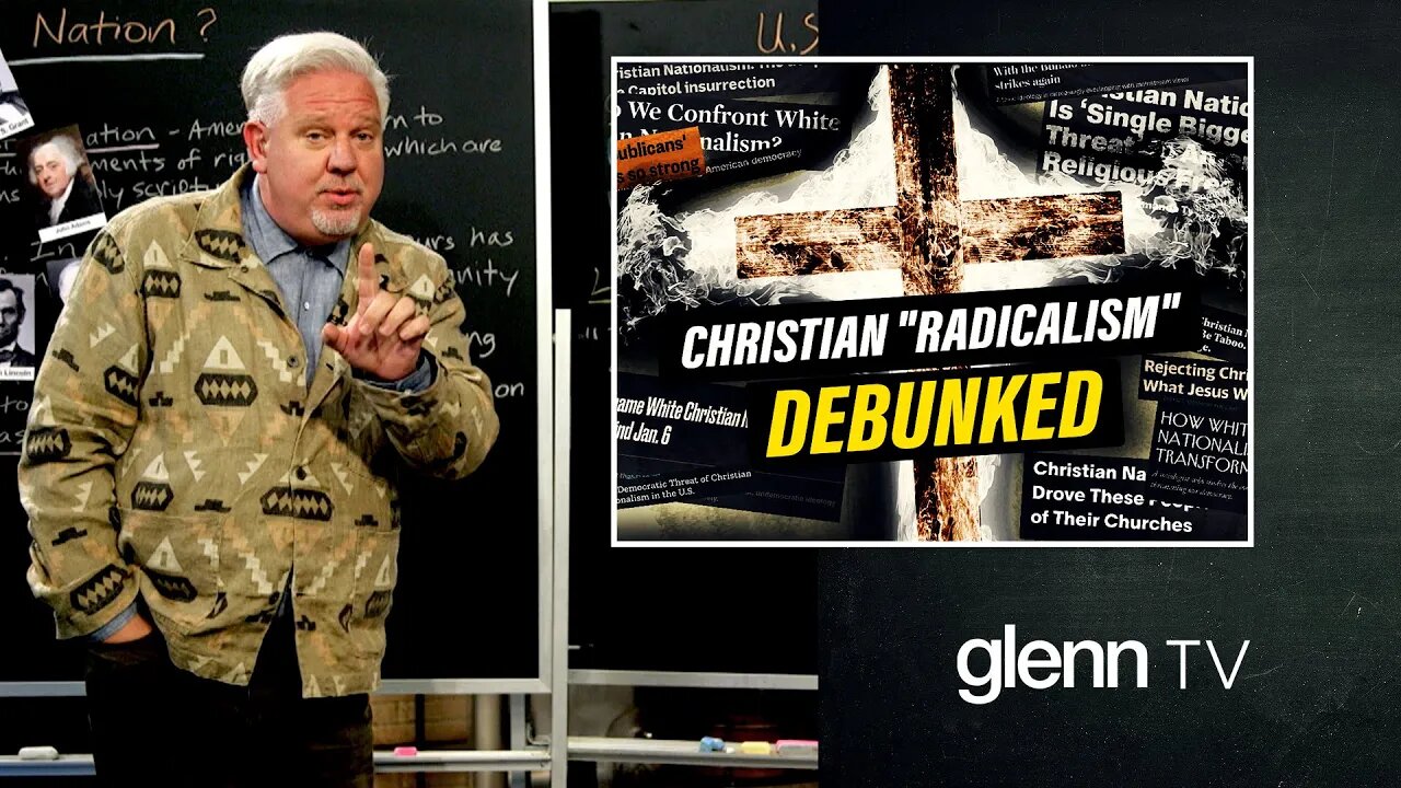 PROOF: America’s Heritage is NOT ‘White Christian Nationalism’ | Glenn TV | Ep 217