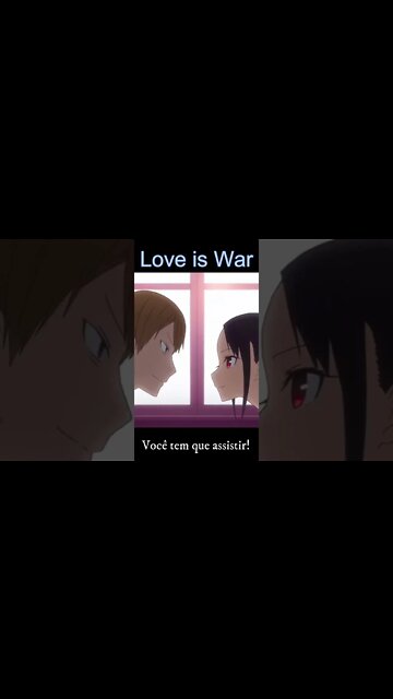 RECOMENDAÇÃO DE ANIME: Love is War - #shorts