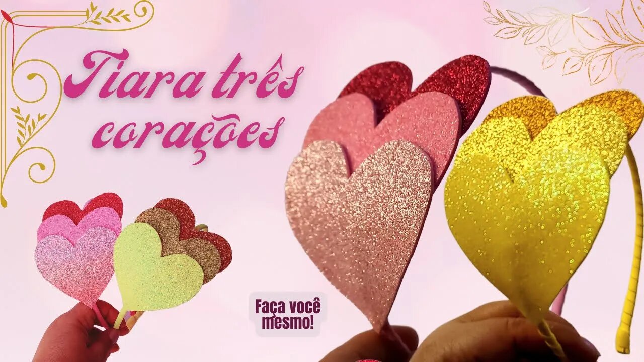 TIARA DE EVA TRÊS CORAÇÕES! LINDA E FÁCIL DE FAZER! HAIR TIARA!