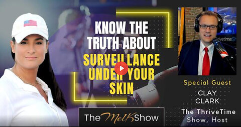 Mel K & Clay Clark | Know the Truth About Surveillance Under Your Skin | 1-6-22